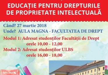 Conferinta – Educatie pentru drepturile de proprietate intelectuala