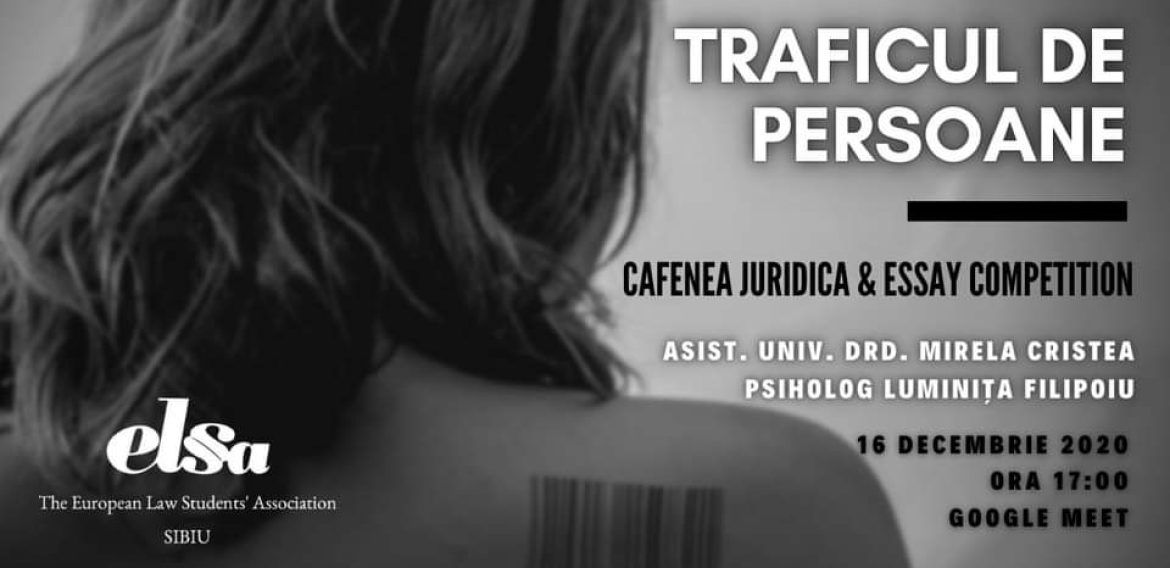 Cafenea juridică & Essay competition – Traficul de persoane