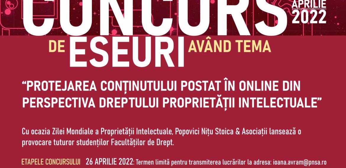 Dreptul Proprietatii Intelectuale – Concurs de eseuri – Popovici Nițu Stoica & Asociații, Societate de avocați
