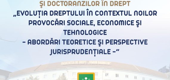 Conferința națională a masteranzilor și doctoranzilor în Drept